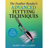 The Feather Bender's Advanced Flytying Techniques by Barry Ord Clarke (Hardcover)