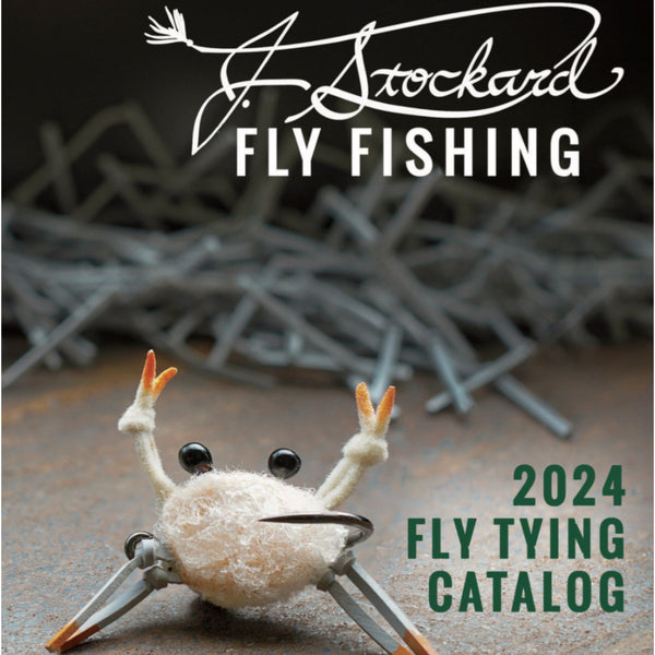 Request Your J. Stockard Fly Fishing Catalog Today!